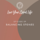 Podcast Balancing Stones